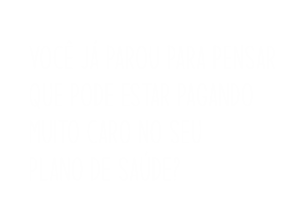 Quer pagar menos pelo seu plano de saúde, mantendo as mesmas condições e rede credenciada?